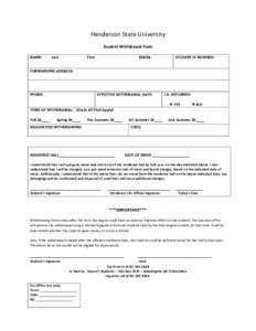 Henderson State University Student Withdrawal Form NAME: Last