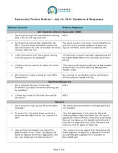 Community Partner Webinar: July 16, 2014 Questions & Responses Webinar Question Webinar Response  Certified Enrollment Counselor (CEC)