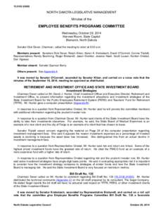 [removed]NORTH DAKOTA LEGISLATIVE MANAGEMENT Minutes of the  EMPLOYEE BENEFITS PROGRAMS COMMITTEE