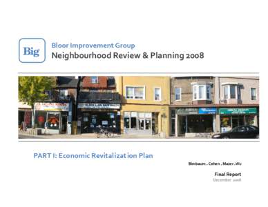 Big   Bloor Improvement Group    Neighbourhood Review & Planning 2008 