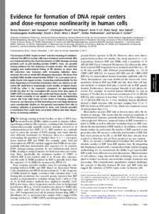 Evidence for formation of DNA repair centers and dose-response nonlinearity in human cells Teresa Neumaiera, Joel Swensonb,c, Christopher Phamd, Aris Polyzosd, Alvin T. Lod, PoAn Yangd, Jane Dyballd, Aroumougame Asaitham