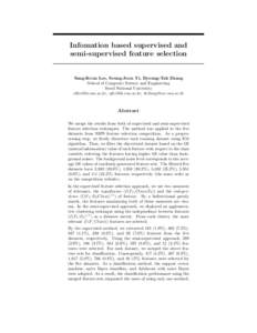 Infomation based supervised and semi-supervised feature selection Sang-Keun Lee, Seung-Joon Yi, Byoung-Tak Zhang School of Computer Science and Engineering Seoul National University