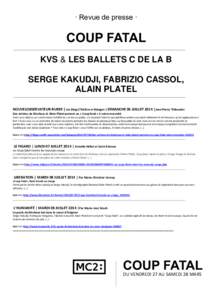 · Revue de presse ·  COUP FATAL KVS & LES BALLETS C DE LA B SERGE KAKUDJI, FABRIZIO CASSOL, ALAIN PLATEL