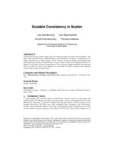 Scalable Consistency in Scatter Lisa Glendenning Arvind Krishnamurthy Ivan Beschastnikh Thomas Anderson