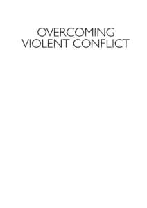 OVERCOMING VIOLENT CONFLICT OVERCOMING VIOLENT CONFLICT Volume 5