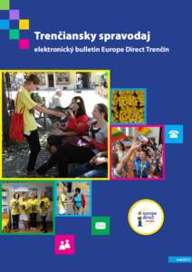 Trenčiansky spravodaj elektronický bulletin Europe Direct Trenčín máj/2012  Novinky z europe direct centra