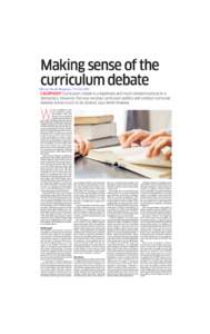 Making sense of the curriculum debate Deccan Herald, Bangalore, 17th July[removed]CACOPHONY Curriculum debate is a legitimate and much needed exercise in a