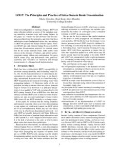 LOUP: The Principles and Practice of Intra-Domain Route Dissemination Nikola Gvozdiev, Brad Karp, Mark Handley University College London Abstract  Ordered Update Protocol (LOUP), which uses a similar