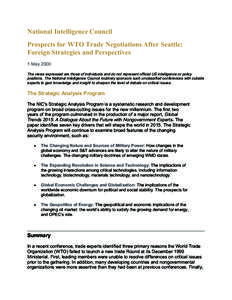National Intelligence Council Prospects for WTO Trade Negotiations After Seattle: Foreign Strategies and Perspectives 1 May 2000 The views expressed are those of individuals and do not represent official US intelligence 