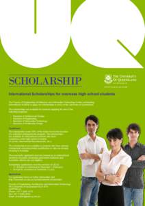 SCHOLARSHIP  CRICOS Provider Number: 00025B International Scholarships for overseas high school students The Faculty of Engineering, Architecture and Information Technology invites outstanding