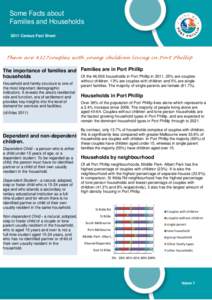 Some Facts about Families and Households 2011 Census Fact Sheet Th e r e a r ec o u p l e s w i t h y o u n g c h i l d r e n l i v i n g i n P o r t P h i l l i p