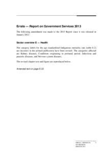 Errata — Report on Government Services 2013 The following amendment was made to the 2013 Report since it was released in January[removed]Sector overview E — Health The category labels for the age standardised Indigenou