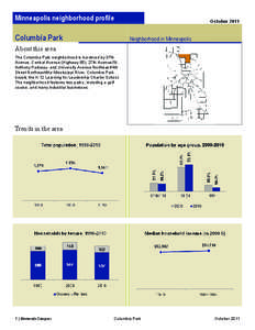 Minneapolis / Demographics of the United States / Bloomington /  Minnesota / Roseville /  Minnesota / St. Louis Park /  Minnesota / Columbia /  South Carolina / Minneapolis–Saint Paul / Geography of Minnesota / Geography of the United States / Minnesota