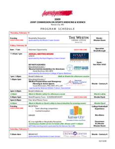 2009 JOINT COMMISSION ON SPORTS MEDICINE & SCIENCE Kansas City, MO PROGRAM SCHEDULE Thursday, February 19