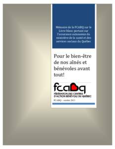 Mémoire de la FCABQ sur le Livre blanc portant sur l’assurance autonomie du ministère de la santé et des services sociaux du Québec
