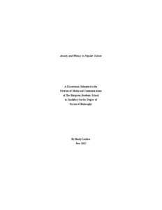 Anxiety and Whimsy in Popular Culture  A Dissertation Submitted to the Division of Media and Communications of The European Graduate School in Candidacy for the Degree of