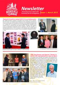 Issue 1, March[removed]Tadashi Kinoshita named 2015 Circus Ambassador Mr. Tadashi Kinoshita, president of Kinoshita Circus, became the 6th “Ambassadeur du Cirque” to be named by the Federation for his outstanding contr