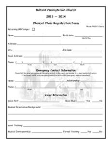 Milford Presbyterian Church 2013 — 2014 Chancel Choir Registration Form Please PRINT Clearly  Returning MPC singer