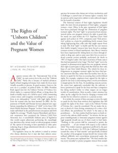 The Rights of “Unborn Children” and the Value of Pregnant Women  BY H O WA R D M I N KO F F A N D