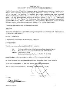 MARCH[removed]COMMUNITY REDEVELOPMENT AGENCY MEETING The City Commission of Dade City Florida met in the City Hall Annex Commission Chambers in its capacity as the Community Redevelopment Agency CRA for a meeting on this 
