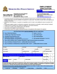 EMPLOYMENT APPLICATION MEDICINE HAT POLICE SERVICE  Receipt No.