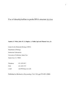 1  Use of dimethylsulfate to probe RNA structure in vivo Sandra E. Wells, John M. X. Hughes, A. Haller Igel and Manuel Ares, Jr.