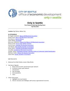 Only in Seattle Peer Network Gathering Meeting Notes April 30, 2015 Location: Big Chickie, Hillman City IN ATTENDANCE