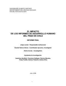 UNIVERSIDAD ALBERTO HURTADO DEPARTAMENTO DE CIENCIAS SOCIALES ESCUELA DE SOCIOLOGIA EL IMPACTO DE LOS INFORMES DE DESARROLLO HUMANO