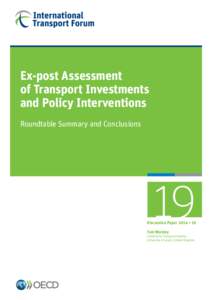 Ex-post Assessment of Transport Investments and Policy Interventions Roundtable Summary and Conclusions  19
