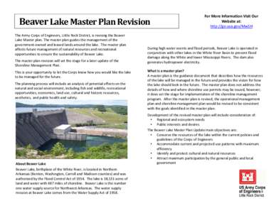 Beaver Lake Master Plan Revision The Army Corps of Engineers, Little Rock District, is revising the Beaver Lake Master plan. The master plan guides the management of the government-owned and leased lands around the lake.