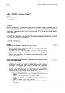 Curriculum Vitae -	
  Mari	
  Dahl	
  Schlanbusch  Mari Dahl Schlanbusch Advisor M +[removed]E [removed]