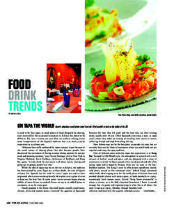 FOOD DRINK TRENDS BY KATIE K. BELL  Pura Vida’s dining room (left) and salmon ceviche (right)