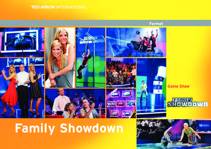 Format  Game Show Family Showdown