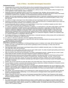 Code of Ethics - Accredited Gemologists Association Professional Conduct 1. The gemologist holds a position of trust with the client by virtue of specialized training, professional knowledge, & the ability to advise. Mem