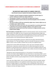 UNDER EMBARGO UNTIL TUESDAY 21 OCTOBER[removed]:00AM EDT  RELIGION NOT MAIN CAUSE OF CURRENT CONFLICTS New Research Uncovers Empirical Link between Religion and Peace 