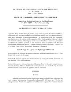 IN THE COURT OF CRIMINAL APPEALS OF TENNESSEE AT NASHVILLE June 17, 2014 Session STATE OF TENNESSEE v. TERRY SCOTT YARBROUGH Appeal from the Criminal Court for Davidson County No[removed]B-1759