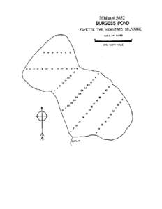 BURGESS POND Fayette Twp., Kennebec County U.S.G.S. Fayette Pond, Maine Fishes Largemouth bass Yellow perch