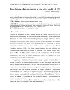 ESTUDIOS HISTÓRICOS – CDHRPyB- Año IX – Julio - DiciembreNº 18 – ISSN: 1688 – 5317. Uruguay  Blocos Regionais e Pan-Americanismo na crise política brasileira de 1954 Ana Luiza Setti Reckziegel1  RESUM