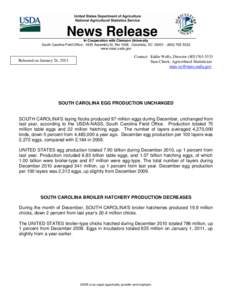 News Release In Cooperation with Clemson University South Carolina Field Office[removed]Assembly St, Rm[removed]Columbia, SC[removed][removed]www.nass.usda.gov  Released on January 24, 2011