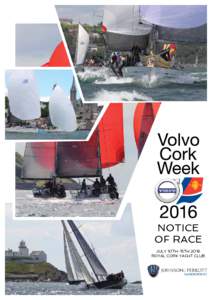 NOTICE OF RACE JULY 10TH-15TH 2016 ROYAL CORK YACHT CLUB  JULY 10TH-15TH 2016