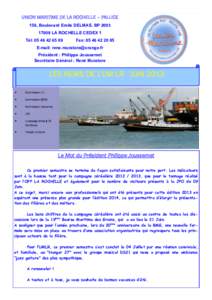 UNION MARITIME DE LA ROCHELLE – PALLICE 156, Boulevard Emile DELMAS. BPLA ROCHELLE CEDEX 1 Tél: Fax: 