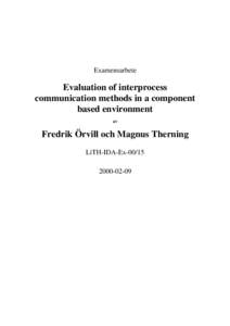 Examensarbete  Evaluation of interprocess communication methods in a component based environment av