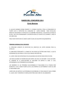 BASES DEL CONCURSO 2014 Corta Bencina EL ALCALDE GERMAN CODINA POWERS Y EL CONSEJO INVITAN A TODA LA COMUNIDAD DE PUENTE ALTO A PARTICIPAR DEL CONCURSO DE CORTA BENCINA PARA VEHICULOS; BENEFICIO ORIENTADO A FORTALECER LA