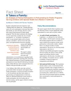 Fact Sheet  May 2014 It Takes a Family: An Analysis of Family Participation in Policymaking for Public Programs