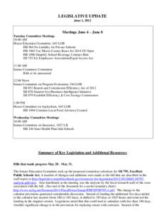 LEGISLATIVE UPDATE June 1, 2012 Meetings June 4 – June 8 Tuesday Committee Meetings 10:00 AM