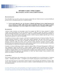 RECOMMENDATIONS FOR IMPLEMENTING THE AFFORDABLE CARE ACT  DIVERSE FAMILY STRUCTURES: RECOGNIZING AND INCLUDING LGBT FAMILIES  RECOMMENDATION