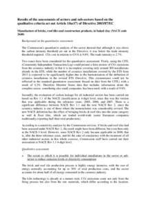 Results of the assessments of sectors and sub-sectors based on the qualitative criteria set out Article 10a(17) of Directive[removed]EC Manufacture of bricks, roof tiles and construction products, in baked clay (NACE cod