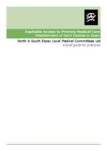 Equitable Access to Primary Medical Care Establishment of Darzi Centres in Essex North & South Essex Local Medical Committees Ltd a brief guide for practices  Establishment of Darzi Centres in Essex