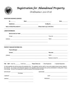 Registration for Abandoned Property Ordinance 200-O-18 REGISTERED RESIDENCE ADDRESS: No. _________  Street _____________________________________________