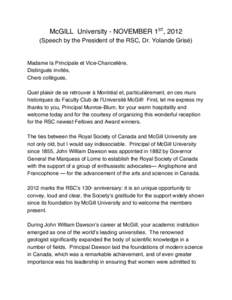 McGILL University - NOVEMBER 1ST, 2012 (Speech by the President of the RSC, Dr. Yolande Grisé) Madame la Principale et Vice-Chancelière, Distingués invités, Chers collègues,
